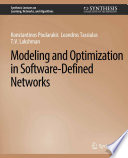 Modeling and Optimization in Software Defined Networks