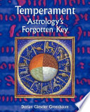Temperament   Astrology s Forgotten Key