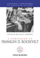 A Companion to Franklin D  Roosevelt