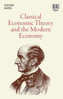 Classical Economic Theory and the Modern Economy
