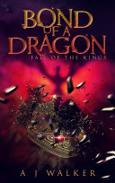 Bond of a Dragon: Fall of the Kings [Pdf/ePub] eBook