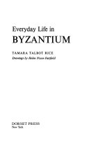 Everyday Life in Byzantium