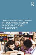 Integrating Inquiry In Social Studies Classrooms