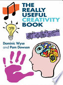The Really Useful Creativity Book Book
