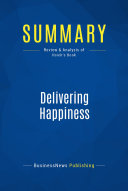 Summary  Delivering Happiness