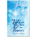 Tuli and her three ice flowers Pdf/ePub eBook