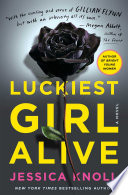Luckiest Girl Alive PDF Book By Jessica Knoll