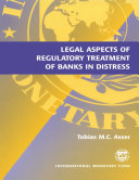 Legal Aspects of Regulatory Treatment of Banks in Distress