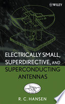 Electrically Small  Superdirective  and Superconducting Antennas Book