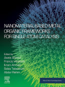 Nanomaterial Based Metal Organic Frameworks for Single Atom Catalysis