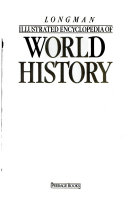 Longman Illustrated Encyclopedia of World History