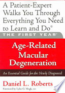 The First Year: Age-Related Macular Degeneration