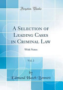A Selection of Leading Cases in Criminal Law  Vol  2