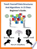 Teach Yourself Data Structures and Algorithms in 15 Days.