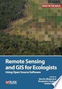 Remote Sensing and GIS for Ecologists Book