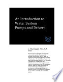 An Introduction to Water System Pumps and Drivers Book