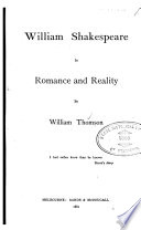 William Shakespeare in Romance and Reality