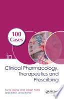 100 Cases in Clinical Pharmacology  Therapeutics and Prescribing Book