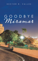 Goodbye Miramar by Hector R. Valles PDF