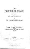 The Province of Reason: a Criticism of the Bampton Lecture on “The Limits of Religious Thought.”