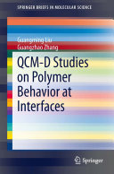 QCM-D Studies on Polymer Behavior at Interfaces