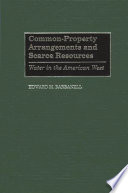 Common property Arrangements and Scarce Resources Book