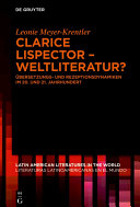 Clarice Lispector - Weltliteratur? : Übersetzungs- und Rezeptionsdynamiken im 20. und 21. Jahrhundert /