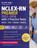 NCLEX RN Premier 2015 2016 with 2 Practice Tests Book