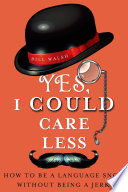 Yes  I Could Care Less Book