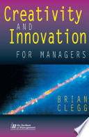 Creativity and Innovation for Managers Book