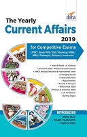 The Yearly Current Affairs 2019 for Competitive Exams   UPSC  State PCS  SSC  Banking  Insurance  Railways  BBA  MBA  Defence   4th Edition
