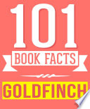 The Goldfinch   101 Amazingly True Facts You Didn t Know