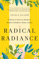 Radical Radiance Book Angela Jia Kim