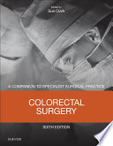 Colorectal Surgery E Book