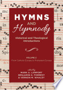 Hymns and Hymnody  Historical and Theological Introductions  Volume 2 Book
