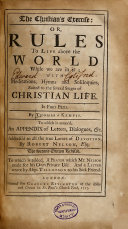 The Christian's Exercise, Or, Rules to Live Above the World While We are in it