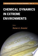 Chemical Dynamics in Extreme Environments Book