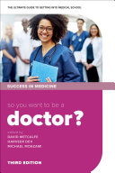 So You Want to be a Doctor?