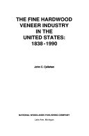 The Fine Hardwood Veneer Industry in the United States