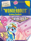 My Little Pony  The Wonderbolts Academy Handbook