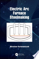 Electric Arc Furnace Steelmaking Book