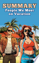 Summary of People We Meet on Vacation By Emily Henry Book PDF