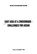 East Asia at a Crossroads   Challenges for ASEAN 