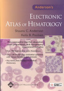 Anderson s Electronic Atlas of Hematology