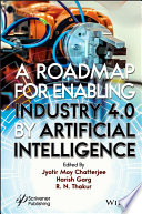 A Roadmap for Enabling Industry 4 0 by Artificial Intelligence