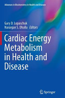 Cardiac Energy Metabolism in Health and Disease Book