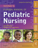 Wong's Clinical Manual of Pediatric Nursing - E-Book