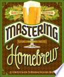 Mastering Homebrew by Randy Mosher Book Cover