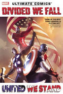Ultimate Comics Divided We Fall  United We Stand Book PDF