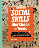 The Social Skills Workbook for Teens Book